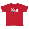 lets hug it out Toddler T-shirt