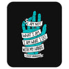 not what i am Mousepad