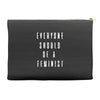 everyone should be feminist Accessory Pouches