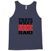 that's what she said funny white t shirt the office tv Tank Top