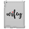 Wifey iPad 3 and 4 Case
