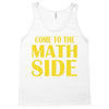 come to the math side Tank Top