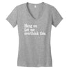 hang on let me overthink this Women's V-Neck T-Shirt