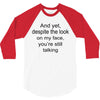 still talking light 3/4 Sleeve Shirt