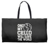 only my cello will save the world Weekender Totes
