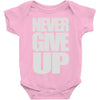 never give up (2) Baby Onesie