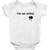 i'm an artist tee Baby Onesie