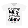 in a world full of grinches be a cindy lou who All Over Men's T-shirt