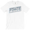 the force is strong with this one T-Shirt