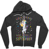 Unicorns are born in September Zipper Hoodie