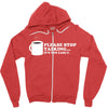 please stop talking it's too early coffee Zipper Hoodie