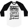 This Guy Is Taken By A Super Sexy September Girlfriend 3/4 Sleeve Shirt
