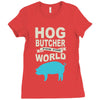 hog butcher to the world chicago Ladies Fitted T-Shirt