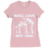 make love not war at at Ladies Fitted T-Shirt