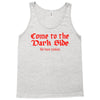 funny t shirt come to the dark side we have cookies rude tee offensive Tank Top