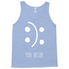 you decide Tank Top
