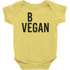 be vegan Baby Bodysuit