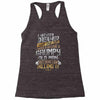 i never dreamed that one day i'd become a grumpy old man but Racerback Tank