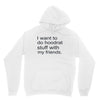 hoodrat stuff with my friends Unisex Hoodie
