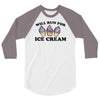 will run for ice cream 3/4 Sleeve Shirt