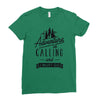 adventure calling and i must go woods ex Ladies Fitted T-Shirt