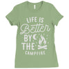 life is better by the camp fire Ladies Fitted T-Shirt