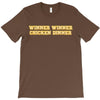 Winner Winner Chicken Dinner T-Shirt