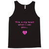 this is my heart when i see you Tank Top