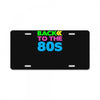 back to the 80s License Plate