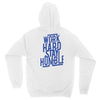 Work Hard, Stay Humble Hoodie