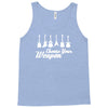 choose your weapon Tank Top