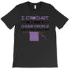 i crochet so i don't choke people save a life, send yarn T-Shirt