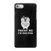 Trust Me i'm Doctor iPhone 7 Case