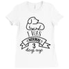 I WAS NORMAL 3 DOGS AGO Ladies Fitted T-Shirt