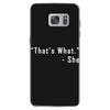 that's what she said quote white logo Samsung Galaxy S7 Case