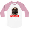 pug life 3/4 Sleeve Shirt