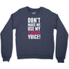 Don't Make Me Use My Teacher Voice Youth Sweatshirt