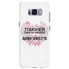 The Only Thing Tougher Than An Arborist Is An Arborist's Wife Samsung Galaxy S8 Plus