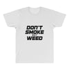 don't smoke shit weed All Over Men's T-shirt