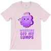 working off my lumps T-Shirt