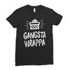 gangsta wrappa Ladies Fitted T-Shirt