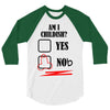 am i childish 3/4 Sleeve Shirt