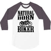 natural born biker 3/4 Sleeve Shirt