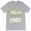kings are born in 1985 T-Shirt