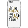 IT'S NOT DRINKING ALONE IF YOUR DOG IS HOME iPhone 6/6s Case