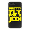pretty fly for a jedi iPhone 7 Plus Case