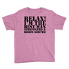 relax! i'm the best man Youth Tee