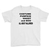 all about halloween. Youth Tee
