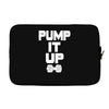 pump it up Laptop sleeve