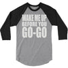 wake me up before you go go 3/4 Sleeve Shirt